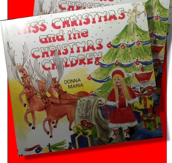 Miss Christmas and the Christmas Children story book by Donna Maria